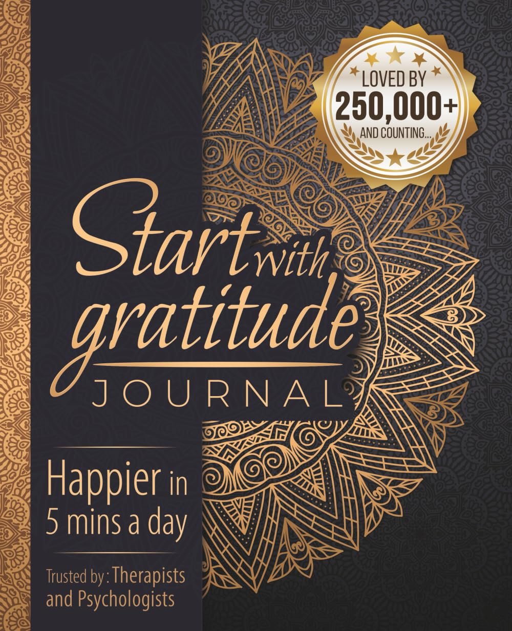 Start With Gratitude: Daily Gratitude Journal | Positivity Diary for a Happier You in Just 5 Minutes a Day