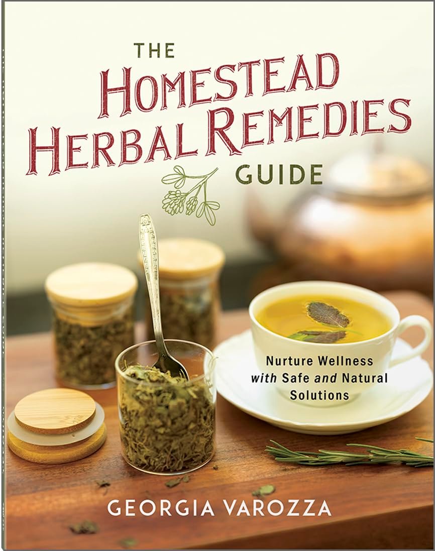 The Homestead Herbal Remedies Guide: Homestead Herbal Remedies for Building a Natural Home Apothecary with Confidence (The Homestead Essentials)