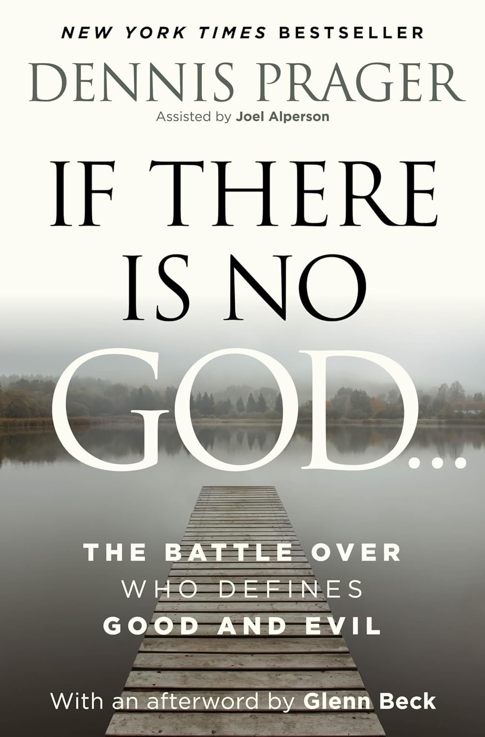 If There Is No God: The Battle Over Who Defines Good and Evil